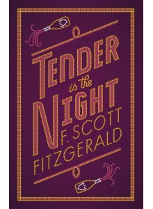 Ф. Скот Фицджералд | Нежна е нощта